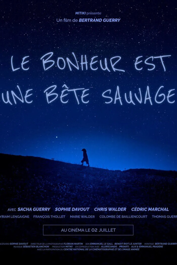 Le Bonheur est une bete sauvage credit poster