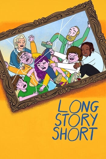 Long Story Short season 1 credit poster